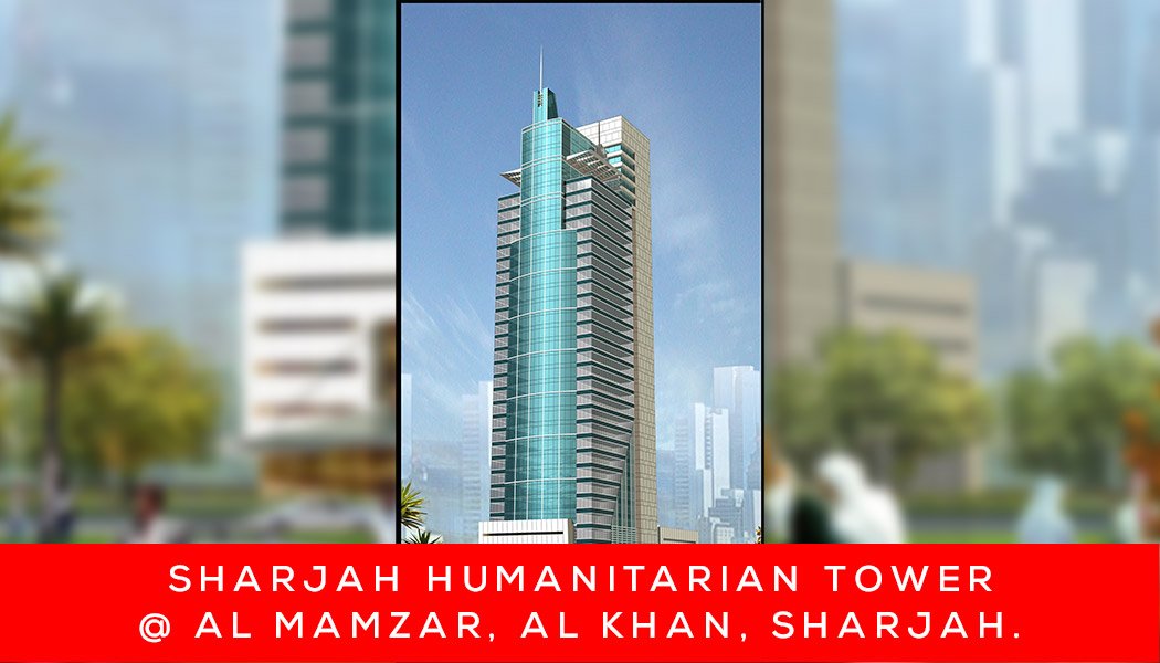 SHARJAH HUMANITARIAN TOWER@ AL MAMZAR, AL KHAN
